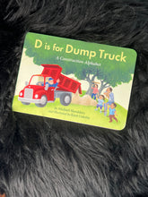 Load image into Gallery viewer, D is for Dump Truck - BB
